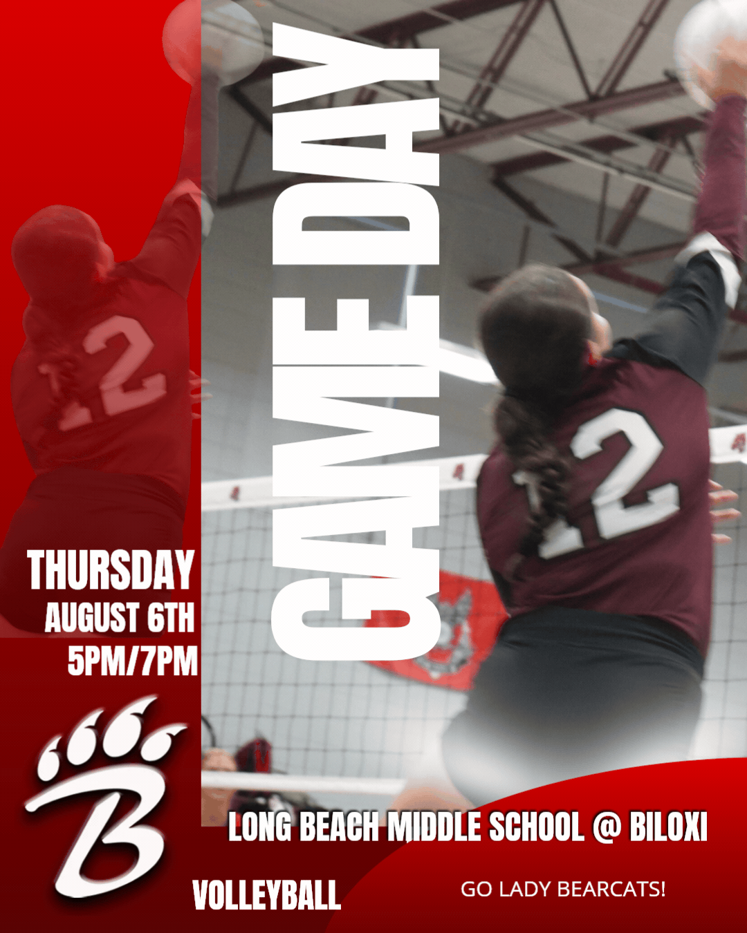 A maroon‑jersey volleyball player wearing number 12 jumps near the net to spike a ball inside a brightly lit gym. The ceiling beams and net frame the action as the athlete reaches upward mid‑play. Bold event text overlays the image announcing “Thursday August 6th 5PM/7PM – Game Day – Long Beach Middle School @ Biloxi – Volleyball – Go Lady Bearcats!” in large, high‑contrast lettering. The overall design promotes an upcoming school volleyball matchup with an energetic, action‑focused sports photo.